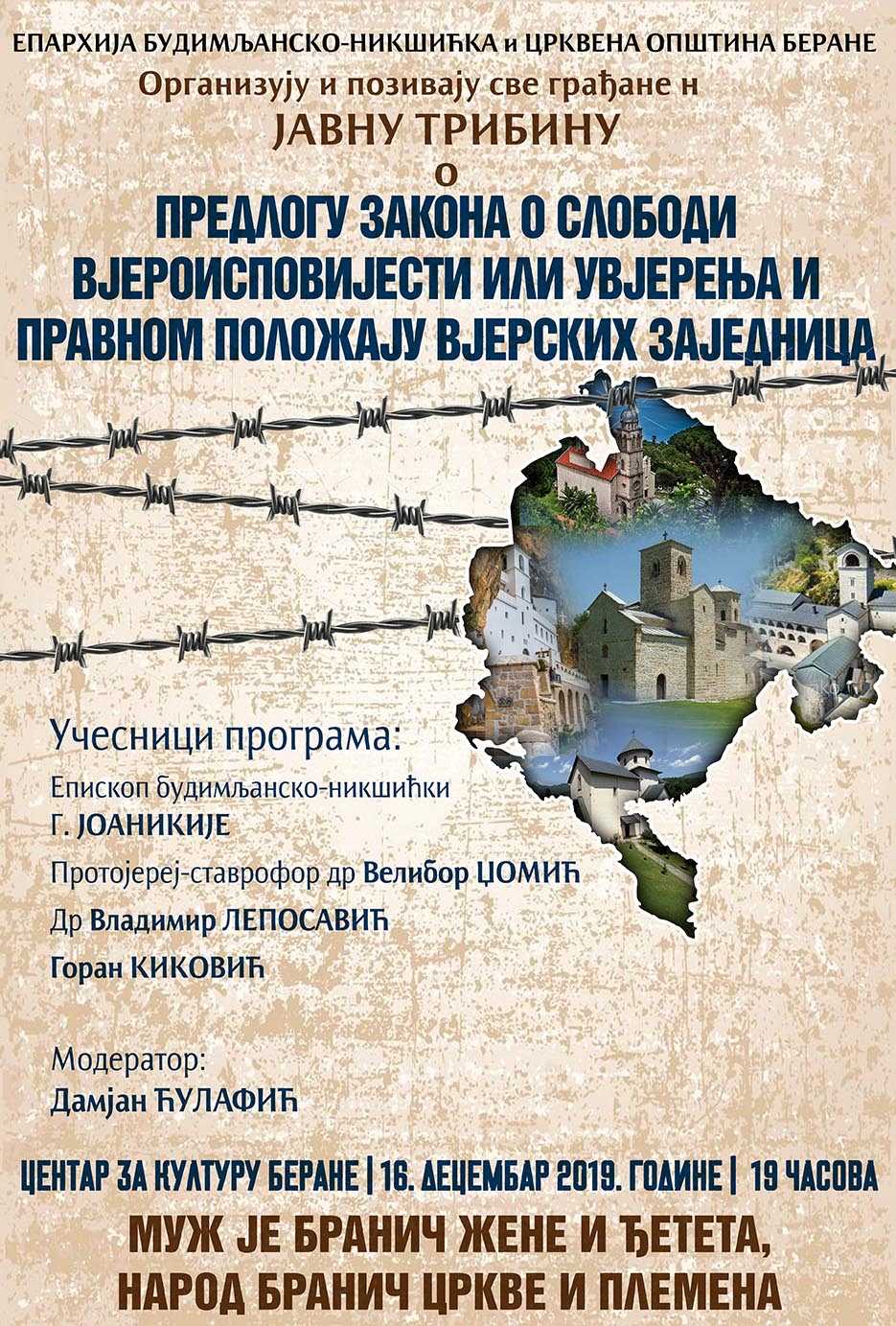 Tribina u Beranama: “Muž je branič žene i djeteta, narod branič crkve i plemena”!