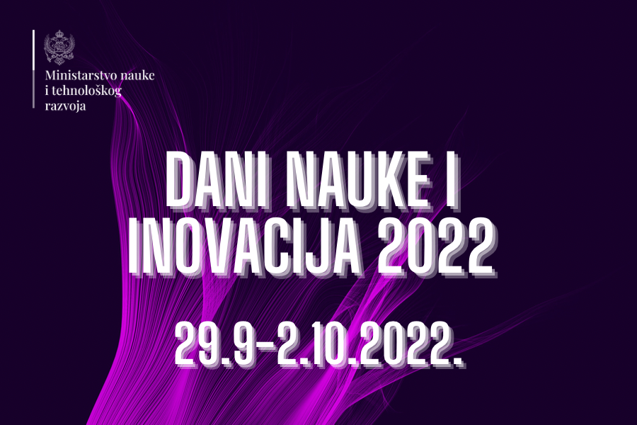 Ministarstvo nauke i tehnološkog razvoja organizuje festival „Dani nauke i inovacija 2022“
