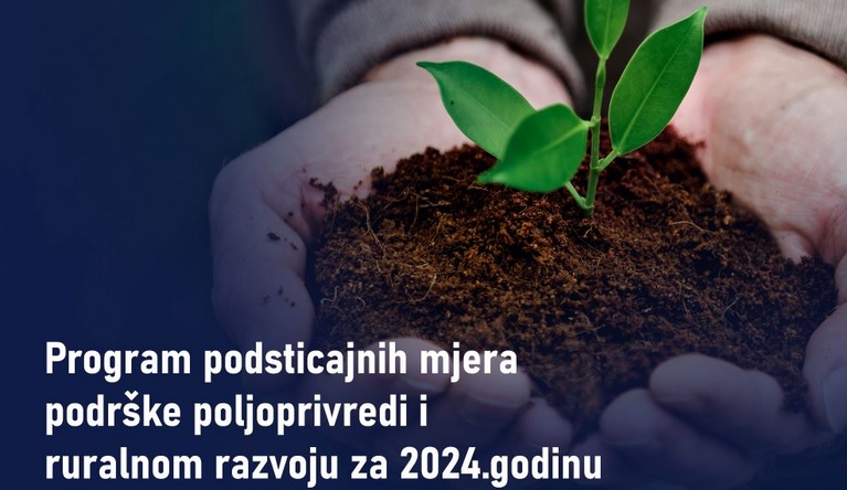 Počinje prezentacija Programa podsticajnih mjera za poljoprivredu i ruralni razvoj za 2024. godinu