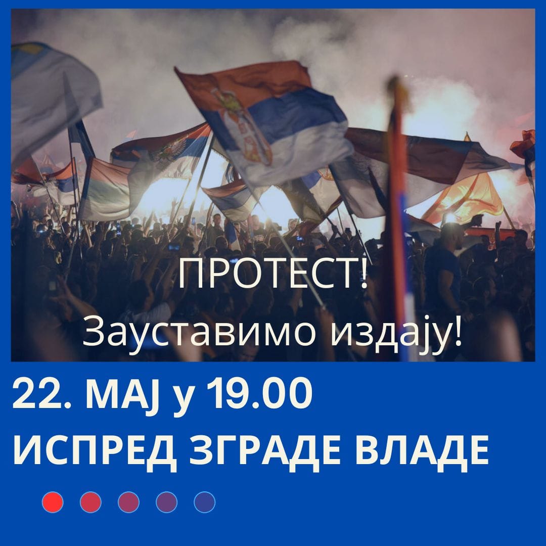 Protest slobodoljubivog naroda 22. maja u 19:00 ispred zgrade Vlade!
