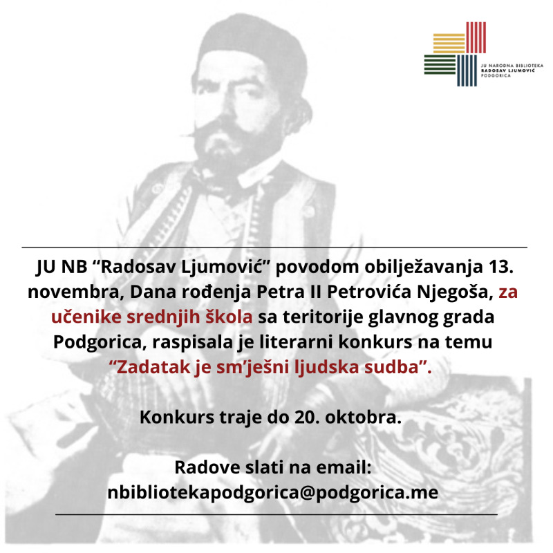 NB Radosav Ljumović: Raspisan literarni konkurs povodom obilježavanja Dana rođenja Petra II Petrovića Njegoša