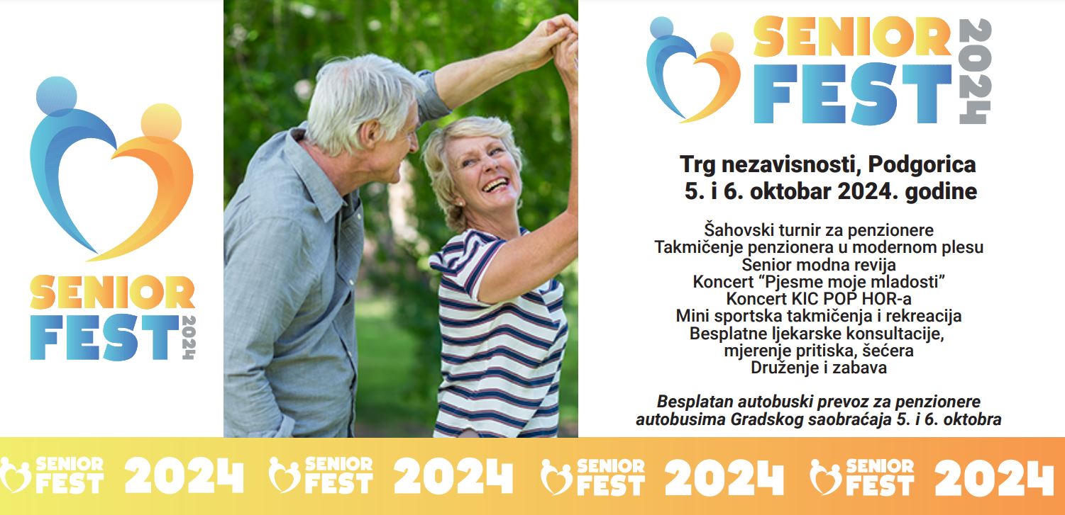 SENIOR FEST 2024. na Trgu nezavisnosti u Podgorici 5. i 6. oktobra, pozivaju sve penzionere da učestvuju u aktivnostima sledećeg vikenda 