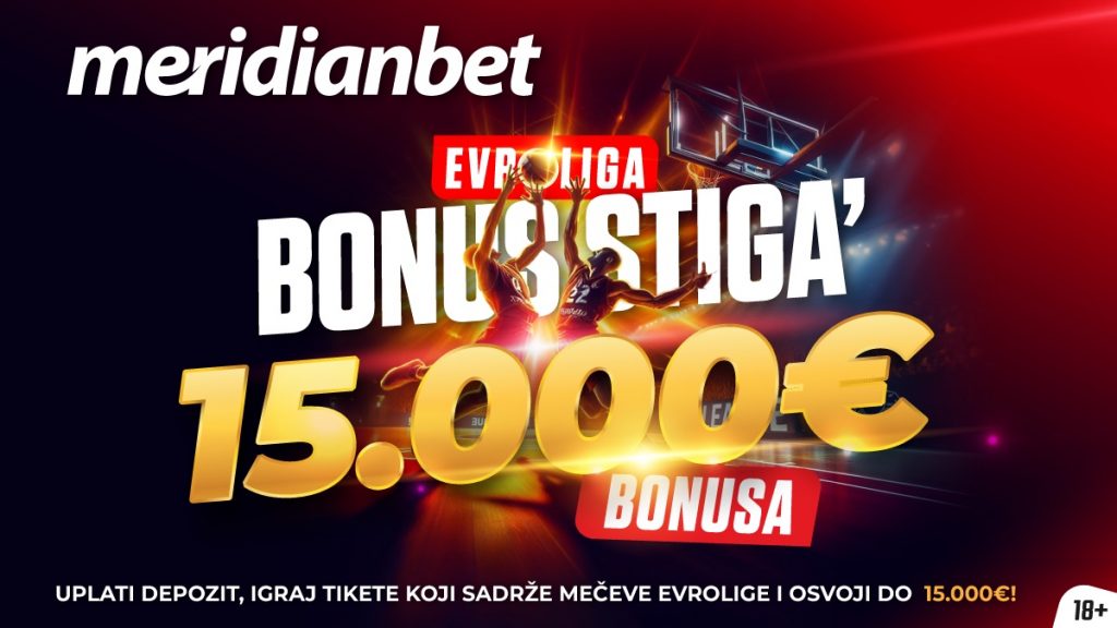EVROLIGA – BONUS JE STIGA’!