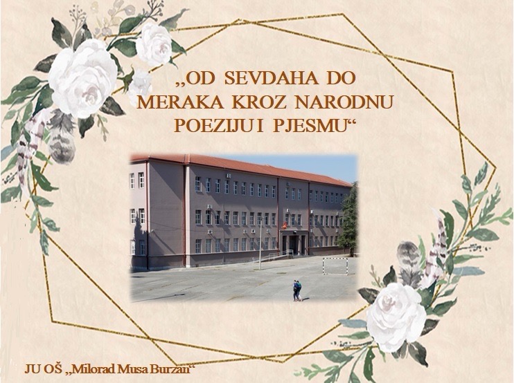 „Od sevdaha do meraka kroz narodnu poeziju i pjesmu”