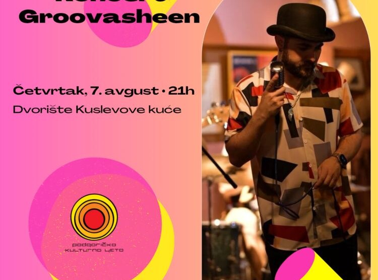 Podgoričko kulturno ljeto: Groovasheen sjutra u dvorištu Kuslevove kuće