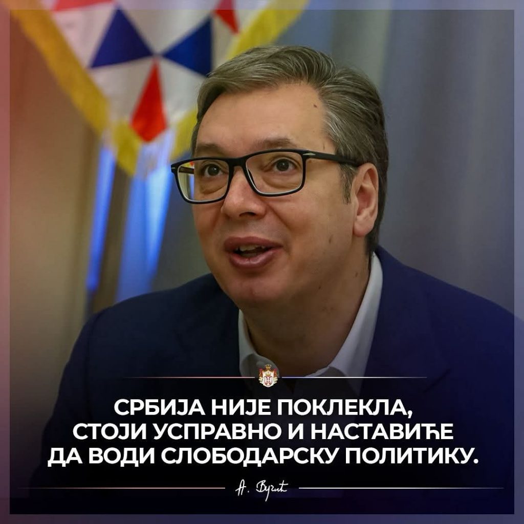 Vučić poslao jaku poruku: Srbija nije poklekla, stoji uspravno i nastaviće da vodi slobodarsku politiku
