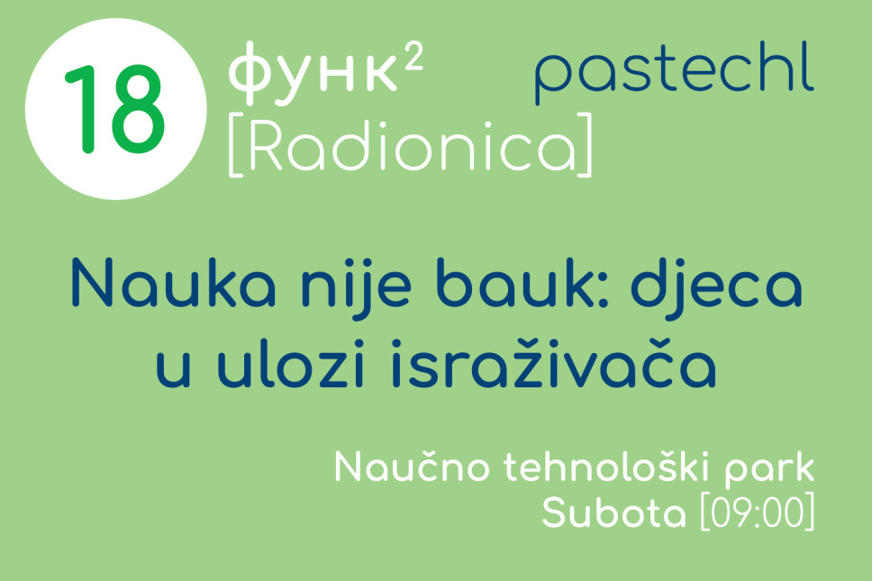 FUNK radionica: Nauka nije bauk – djeca u ulozi istraživača