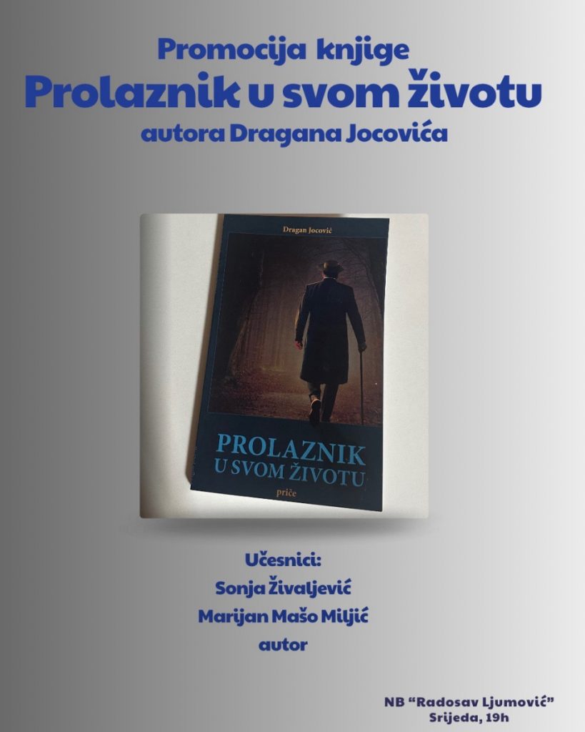 Promocija knjige „Prolaznik u svom životu“ Dragana Jocovića u NB Radosav Ljumović