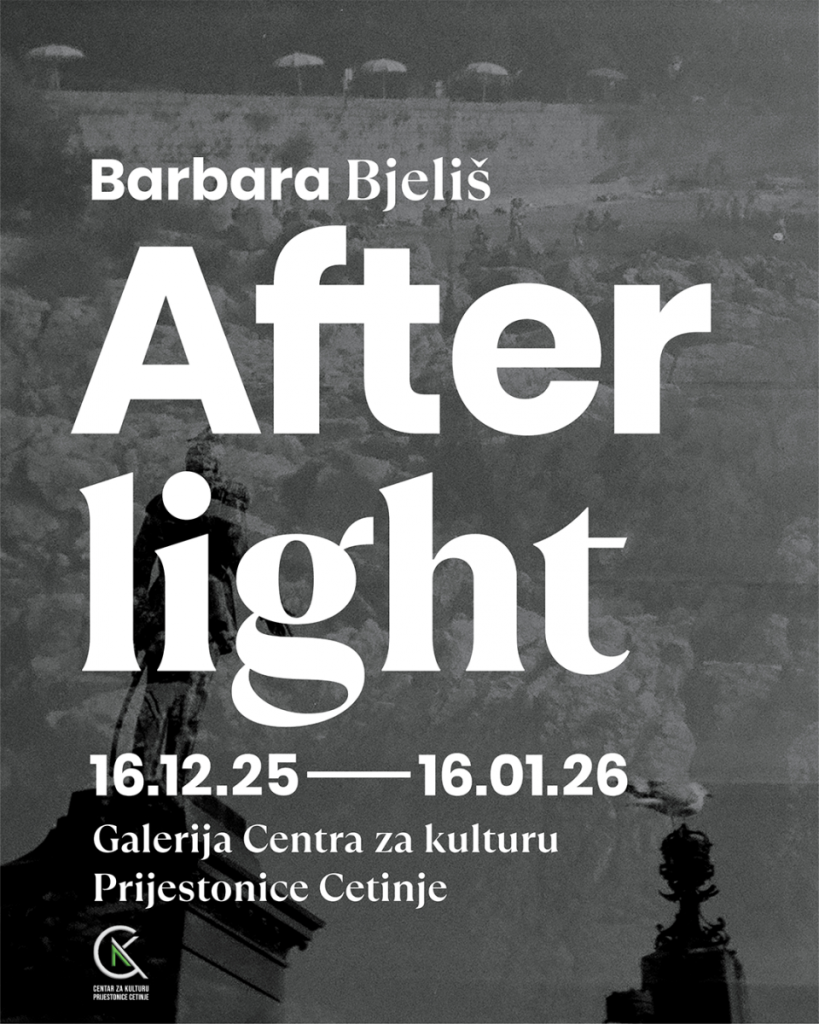 Izložba fotografija „Afterlight“ Barbare Bjeliš u Centru za kulturu Prestonice Cetinje
