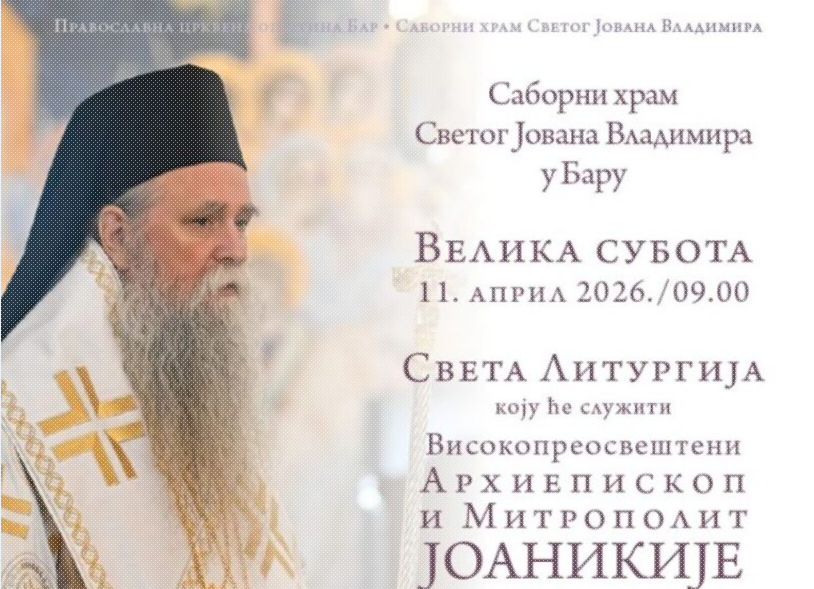 Screenshot 2026-04-09 at 09-38-11 Митрополит Јоаникије на Велику суботу богослужи у Бару • Радио ~ Светигора ~
