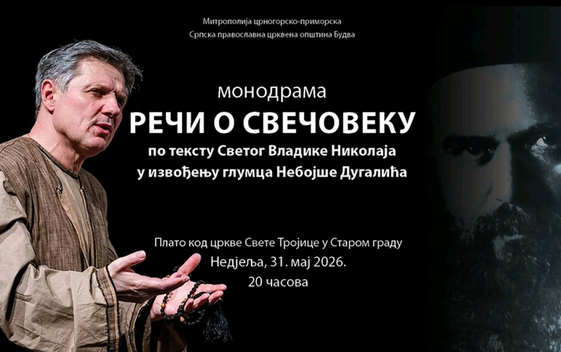 Budva: Nebojša Dugalić večeras izvodi monodramu „Reči o Svečoveku“ u Starom gradu