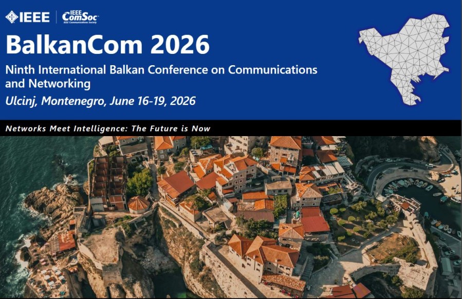 Međunarodna naučna konferencija BalkanCom 2026 u Ulcinju – „Mreže susrijeću inteligenciju“
