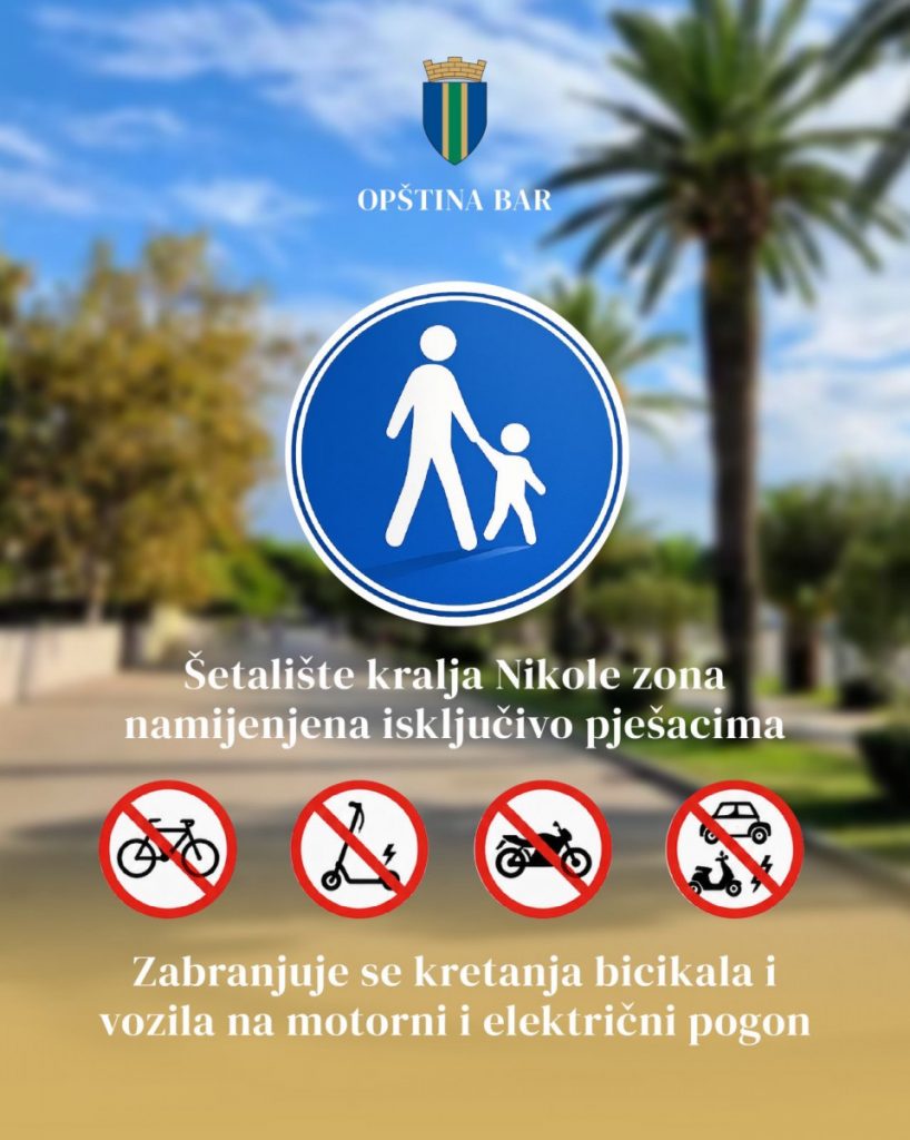 Opština Bar: Šetalište kralja Nikole zona namijenjena isključivo pješacima, zabranjuje se kretanje bicikala i vozila na motorni i električni pogon