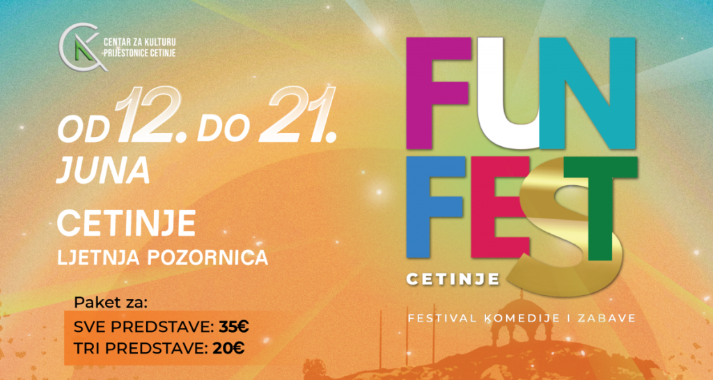 Fun Fest Cetinje donosi deset dana smijeha, pozorišne magija i regionalnih zvijezda
