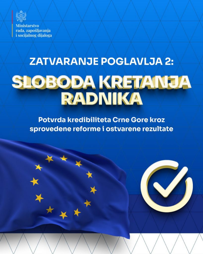 Crna Gora zatvorila pregovaračko poglavlje 2 sa EU – „Sloboda kretanja radnika“