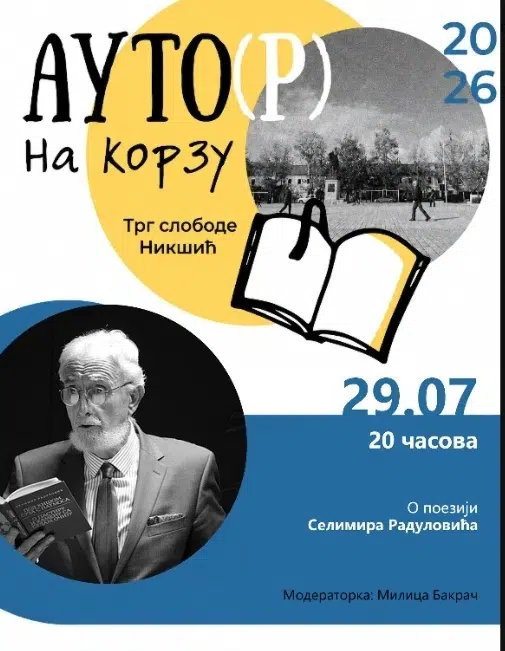 „Auto(r) na korzu“: Sjutra veče o poeziji Selimira Radulovića